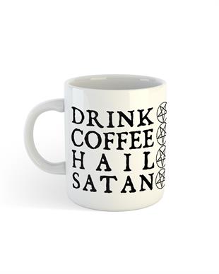 DRINK COFFEE HAIL SATAN Coffee  Kupa Bardak