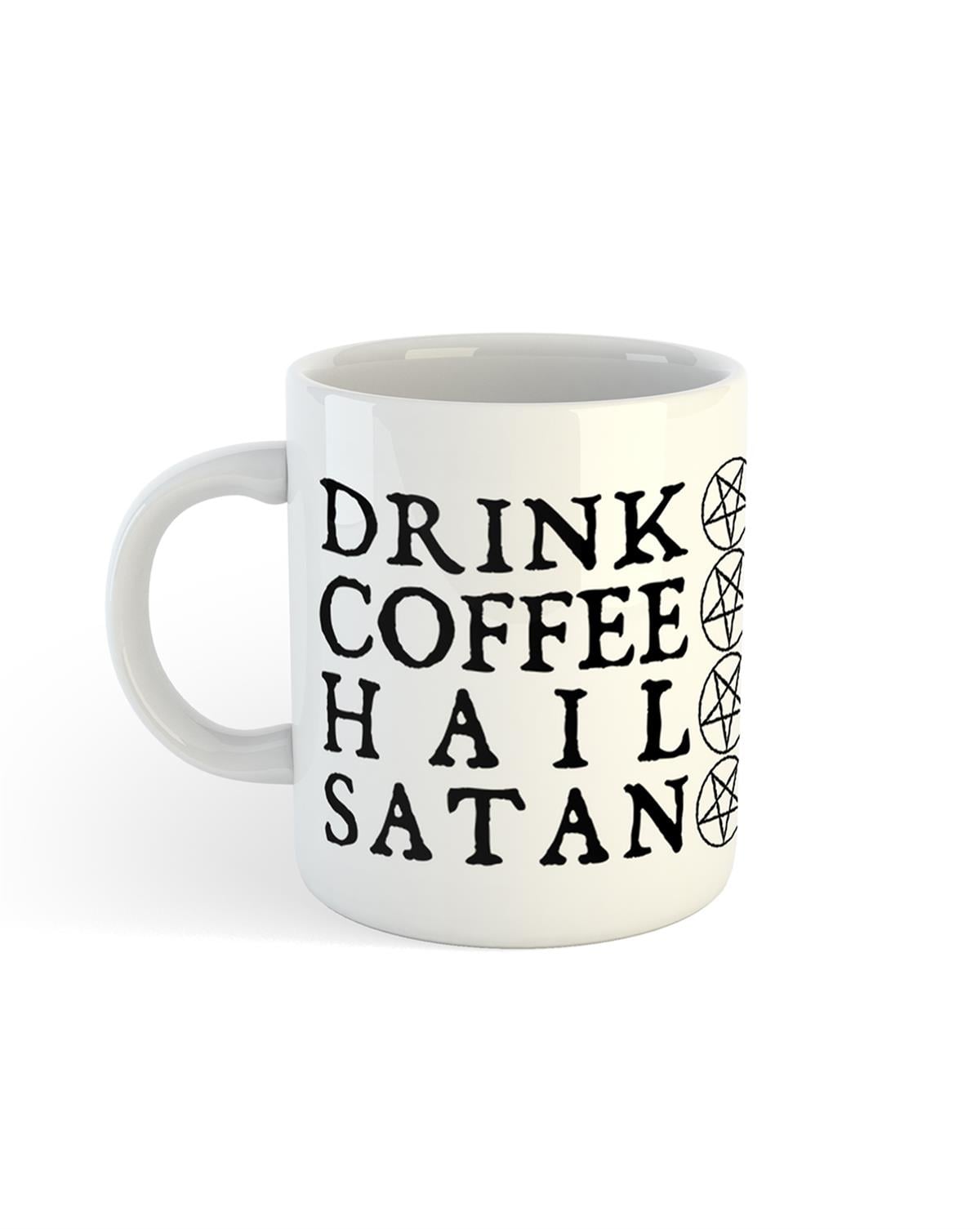 DRINK COFFEE HAIL SATAN Coffee  Kupa Bardak