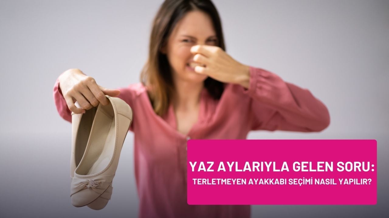 Yaz Aylarında Terletmeyen Ayakkabı Seçimi Nasıl Yapılır? – Serin ve Konforlu Adımların Sırrı