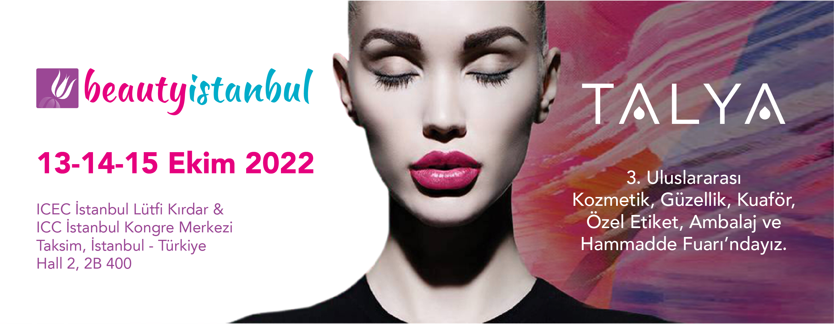 Talya olarak; Beauty İstanbul 2022’ye Katılıyoruz