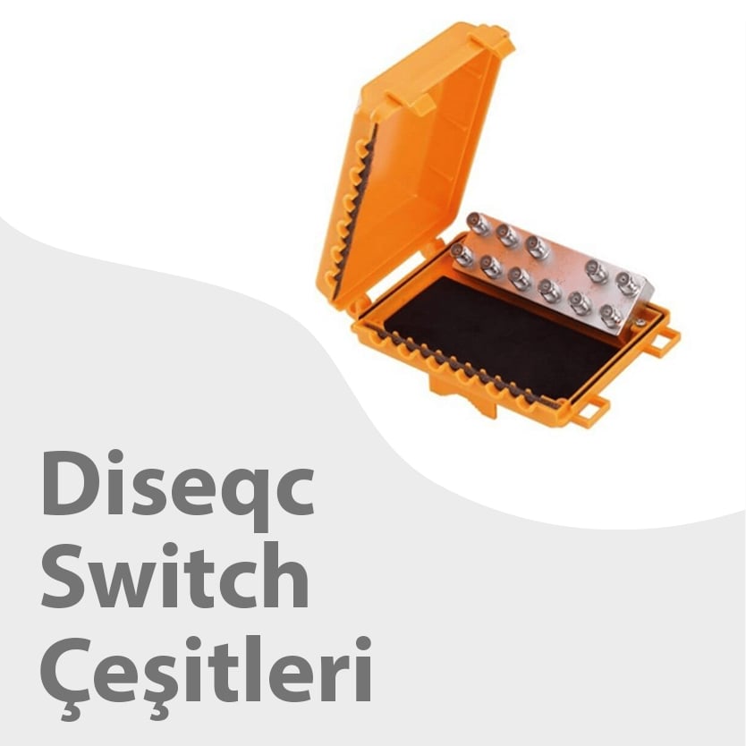 Diseqc Switch Çeşitleri