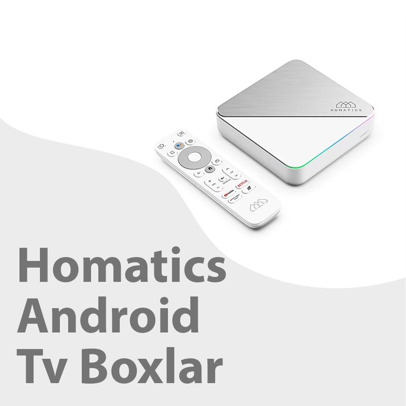 Homatics Android Tv Boxlar