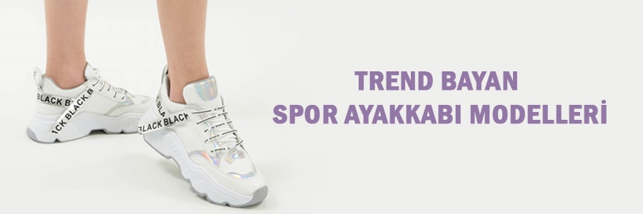 En Trend Spor Ayakkabı Modelleri