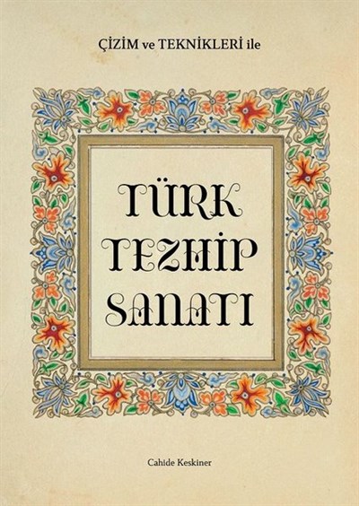 Türk Tezhip Sanatı - Cahide KESKİNER