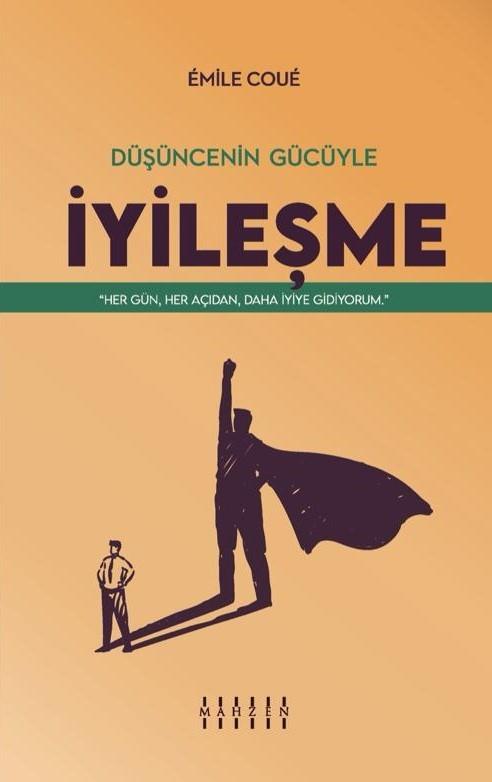 Mahzen YayınlarıDüşüncenin Gücüyle İyileşme