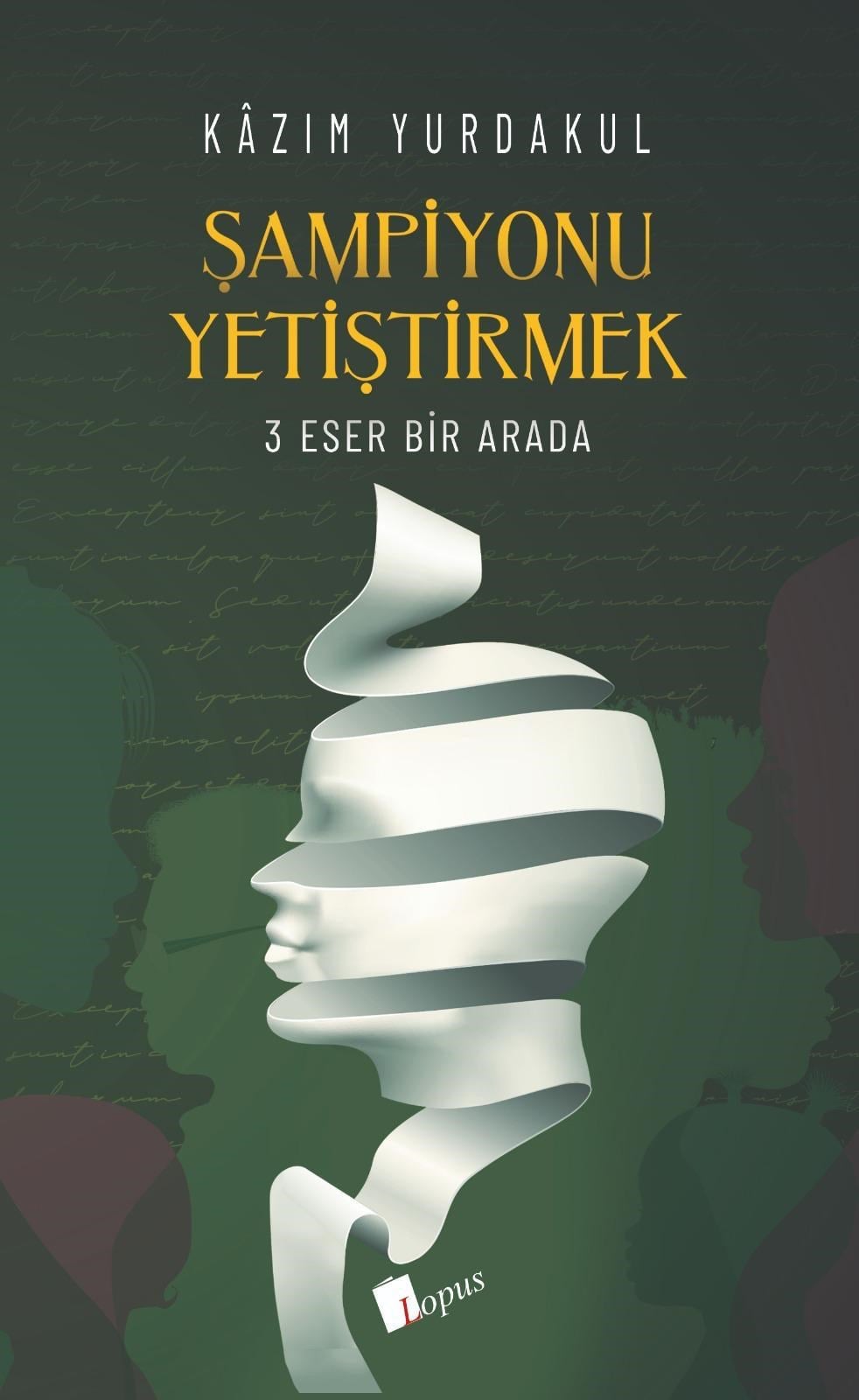 Lopus YayınlarıŞampiyonu Yetiştirmek 3 Eser Bir Arada