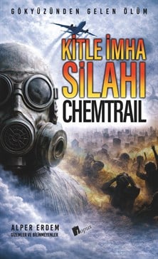 Lopus YayınlarıKitle İmha Silahı : Chemtrail