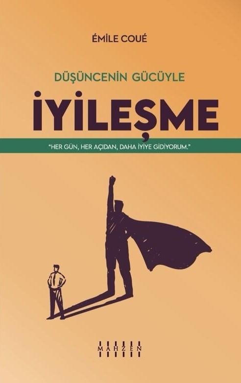 Mahzen YayınlarıDüşüncenin Gücüyle İyileşme