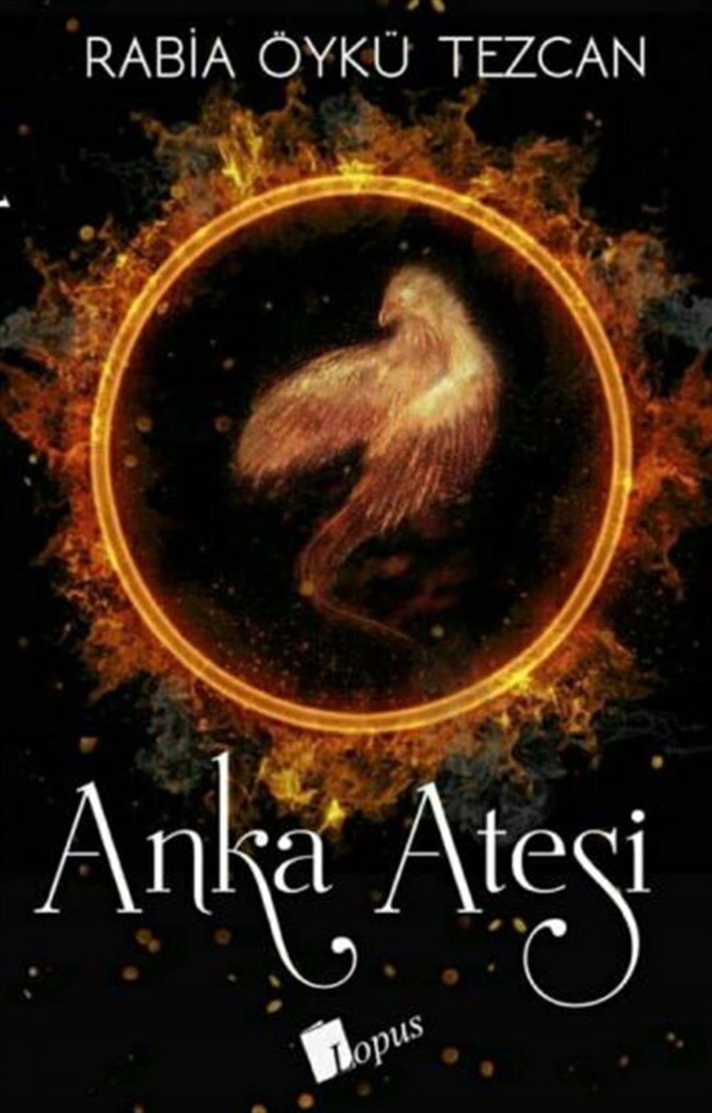 Lopus YayınlarıAnka Ateşi-Orien Serisi 1