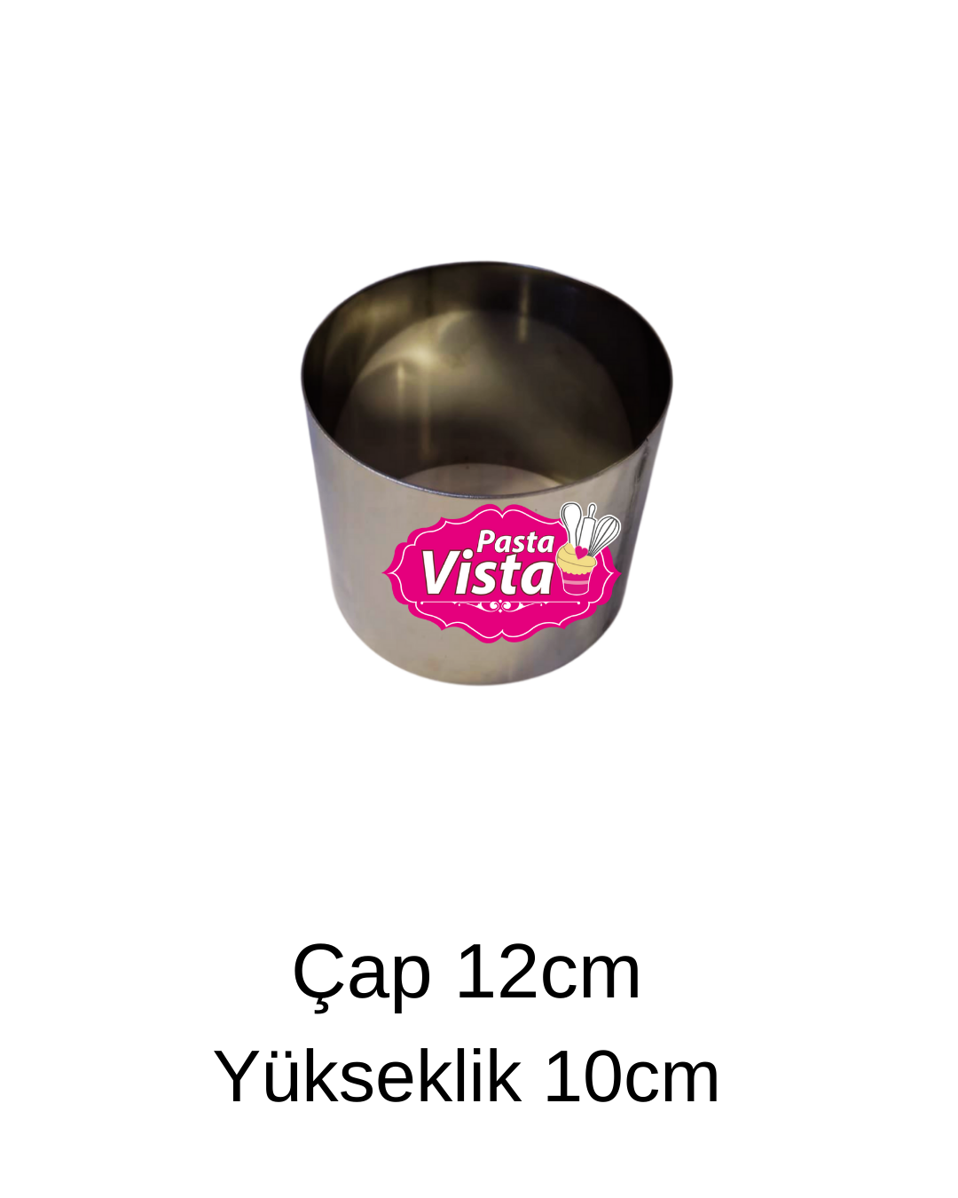 Çember Kalıp 12cm Çap Yükseklik 10cm