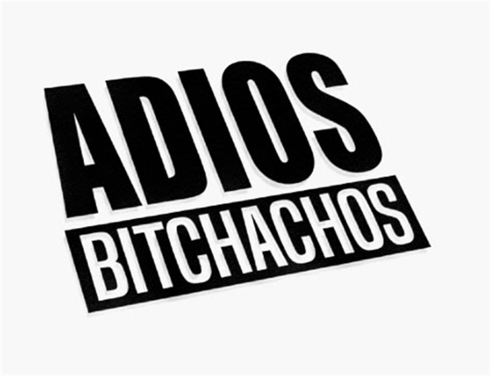 Adios Bitchachos Siyah Beyaz Yatık Oto Sticker Yapıştırma