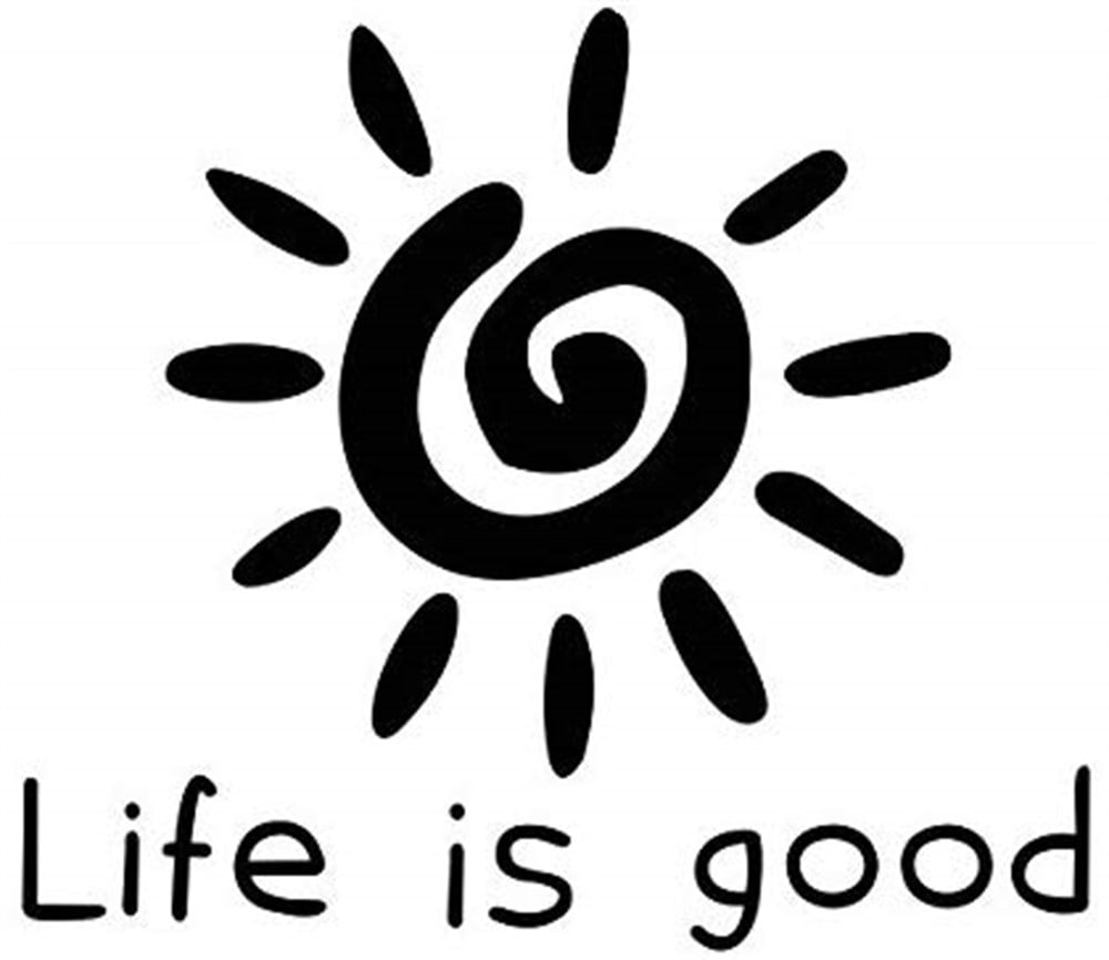 Life İs Good Oto Sticker 3
