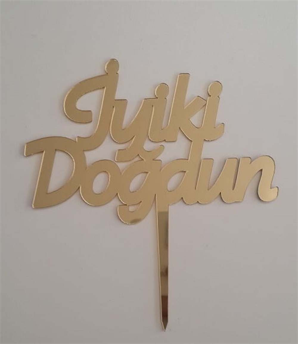 Pleksi Harf Rakam ve YazılarPasta Üstüne Pleksi İyi Ki Doğdun Gold YazıYerli Üretim