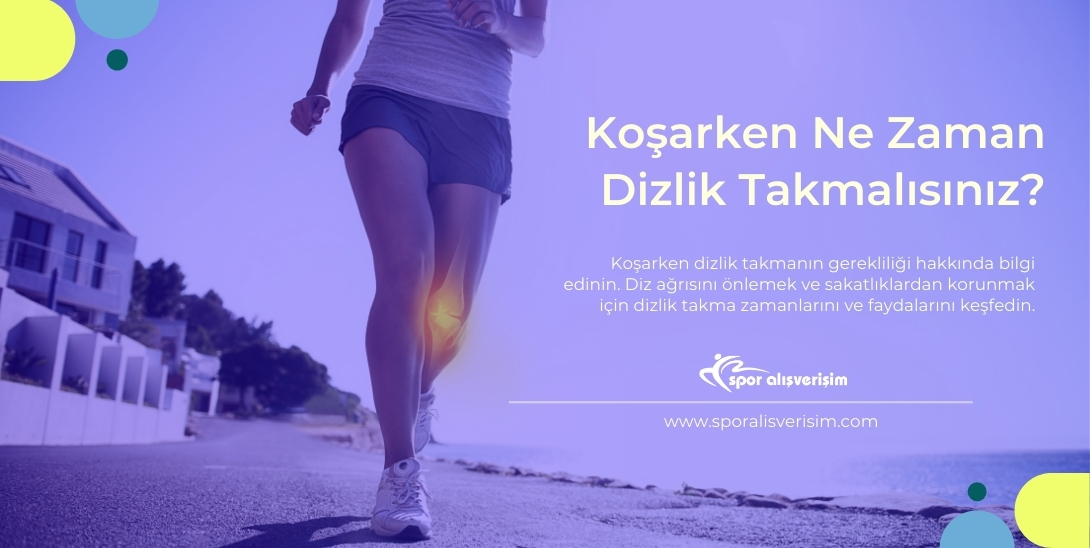 Koşarken dizlik takmanın önemi ve faydaları