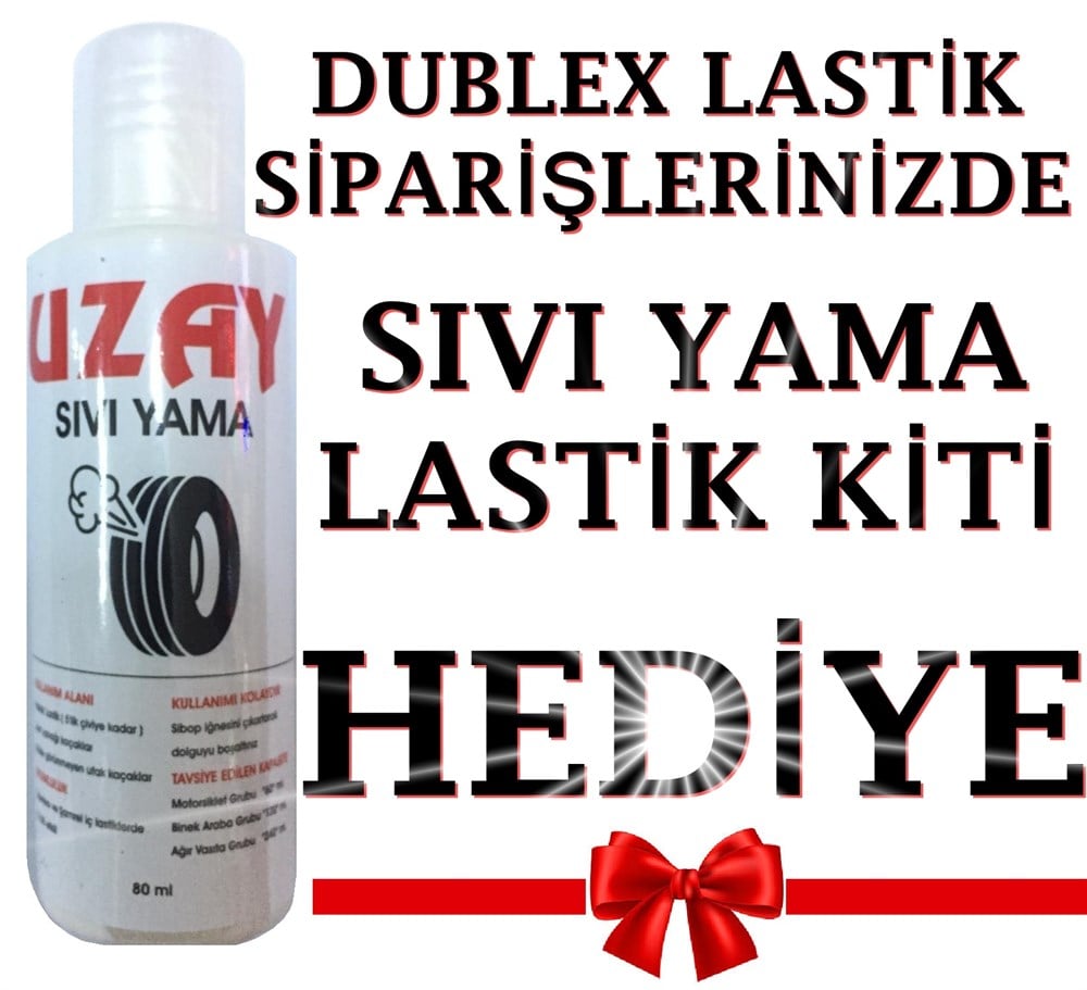 DUBLEX LASTİK SİPARİŞLERİNİZDE LASTİK KİTİ HEDİYE