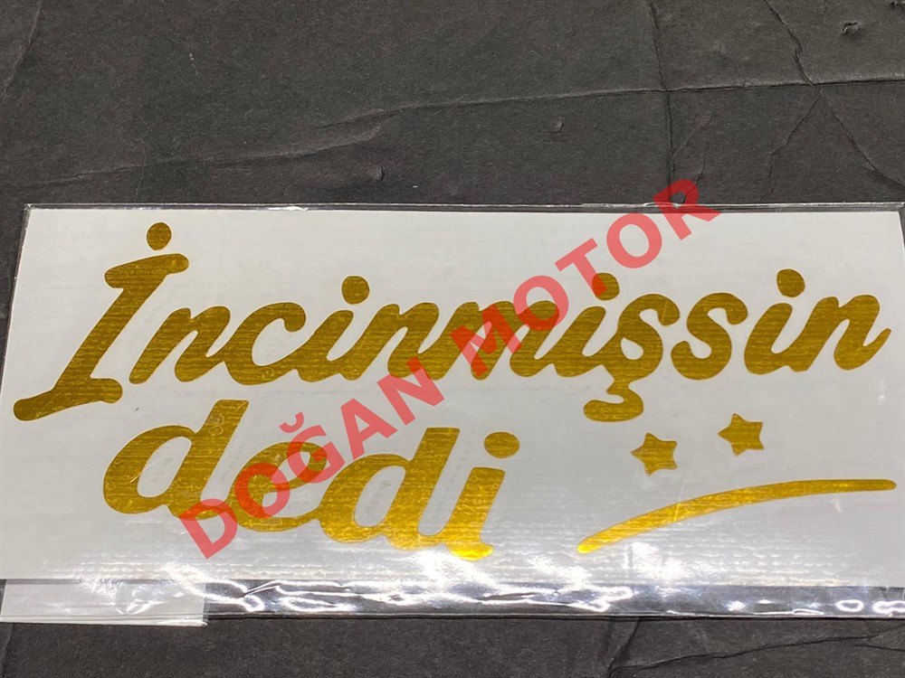 SİTİCKER İNCİNMİŞSİN DEDİ GOLD A KALİTE BASKI 