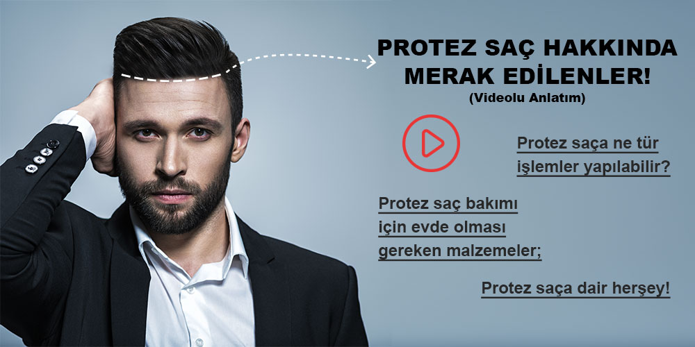 Protez Saç Hakkında Merak Edilenler