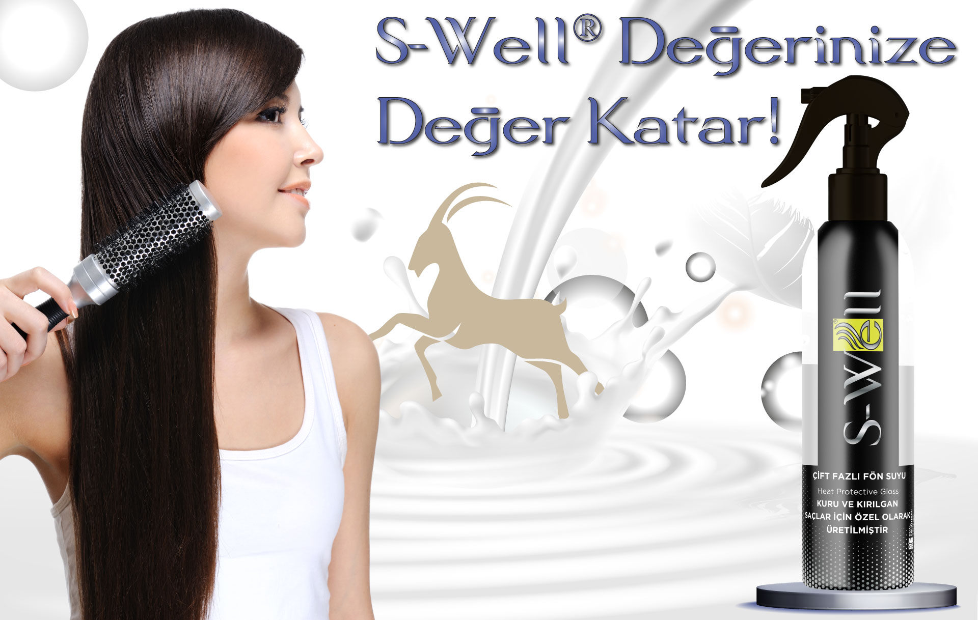 S-Well® Çift Fazlı Süt Özlü Fön Suyu ile Saçlarınız daima güçlü ve sağlıklı olsun