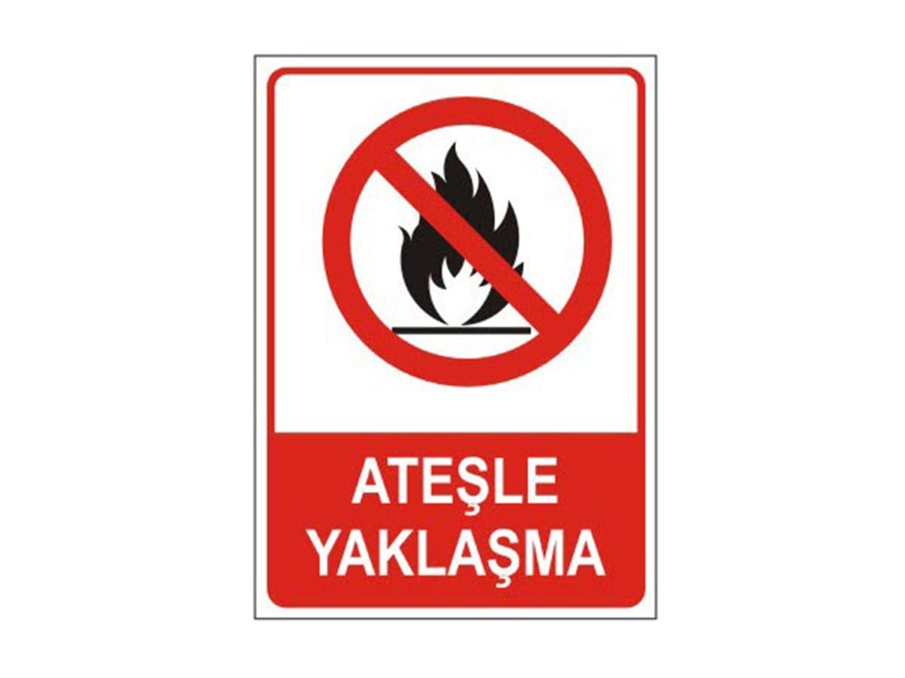 Ateşle Yaklaşma Levhası