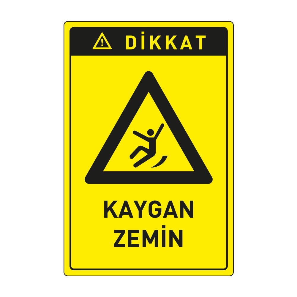 Dikkat Kaygan Zemin LevhasıDikkat ve Tehlike Levhaları