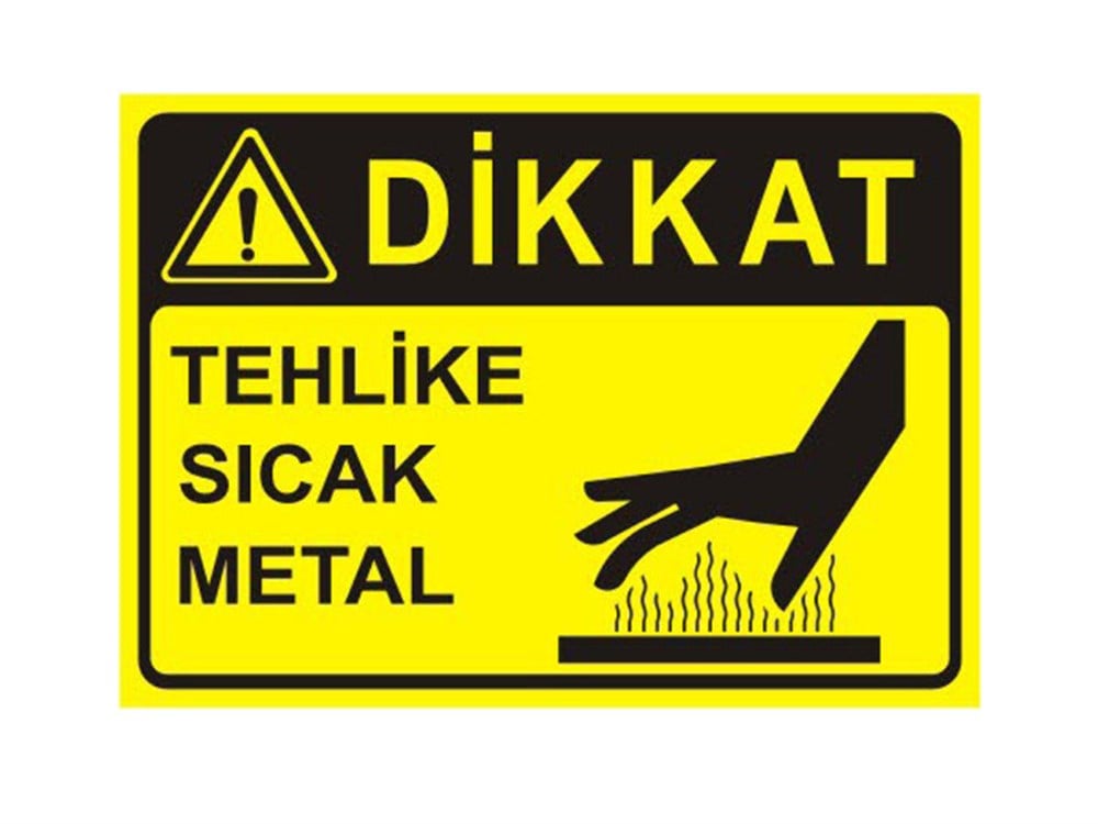 Dikkat Tehlike Sıcak Metal Levhası