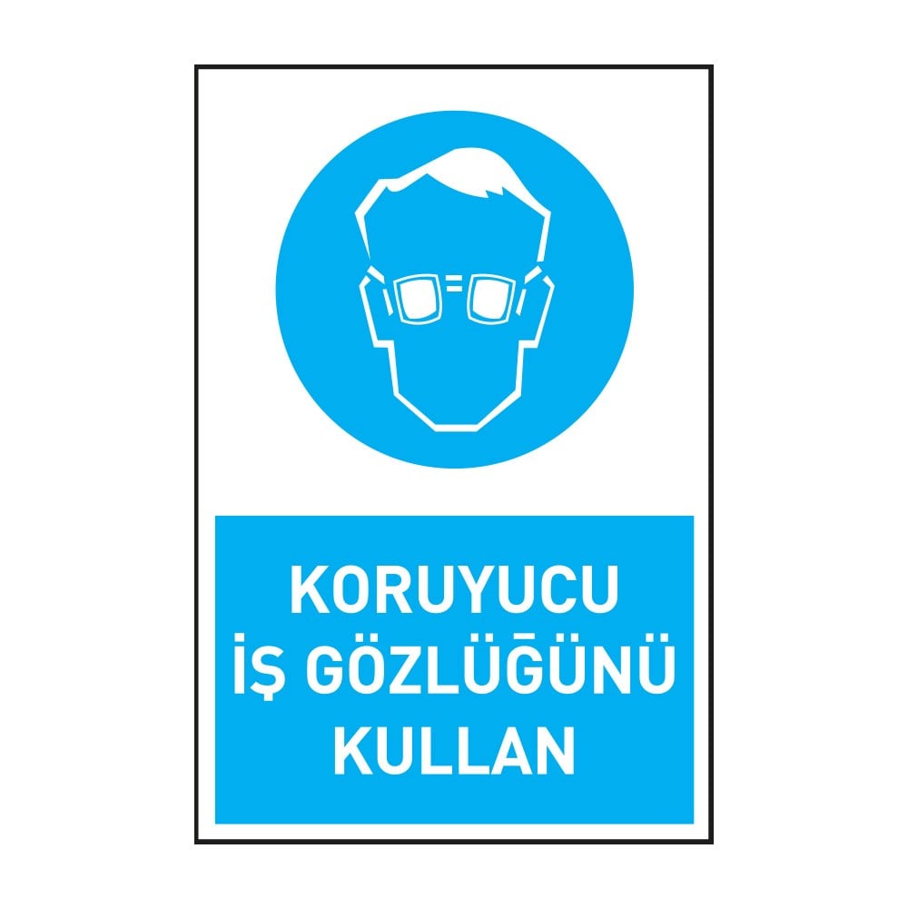 Koruyucu İş Gözlüğünü KullanGöz Koruma Levhaları