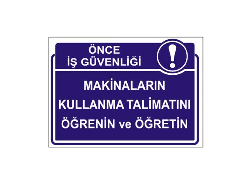 Makinaların Kullanma Talimatını Öğrenin ve Öğretin Levhası