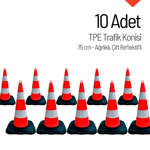 10lu TPE Trafik Konisi Seti 75 cm Çift Reflektifli - Ağırlıklı  Trafik Dubası