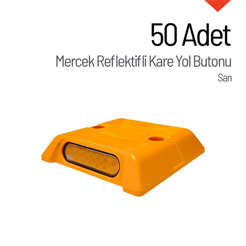 50li Mercek Reflektifli Kare Yol Butonu Seti Sarı