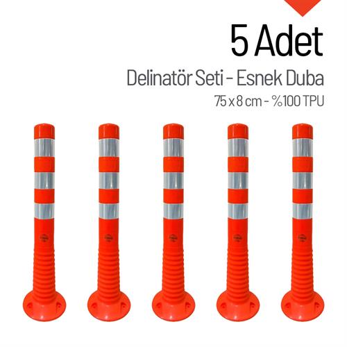 5`li Delinatör Set 75 x 8 cm %100 TPU, Esnek Duba