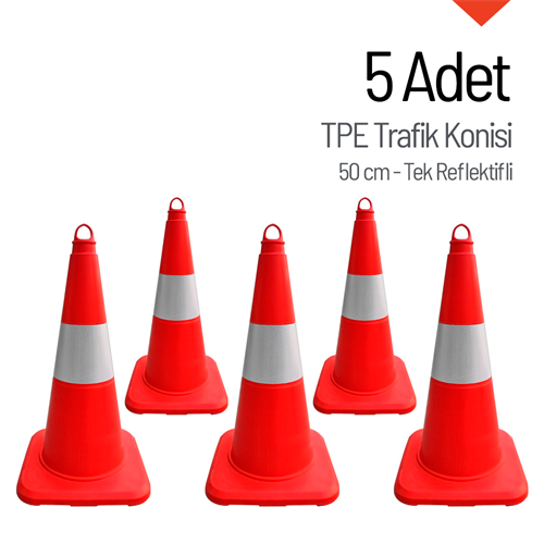 5li TPE Trafik Konisi Seti 50 cm Tek Reflektifli - Ağırlıksız Trafik Dubası