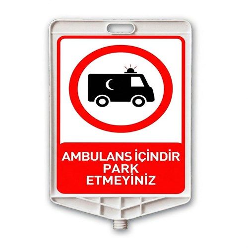 Ambulans İçindir Park Etmeyiniz Dikdörtgen Levha Çift Taraf Baskı