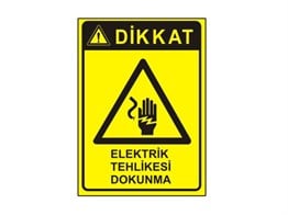Dikkat Elektrik Tehlikesi Dokunma Levhası