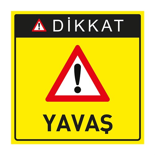 Dikkat Yavaş Levhası