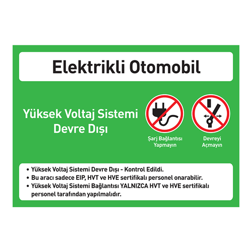 Elektrikli Otomobil, Yüksek Voltaj Sistemi Devre Dışı LevhasıElektrikli Araç Levhaları