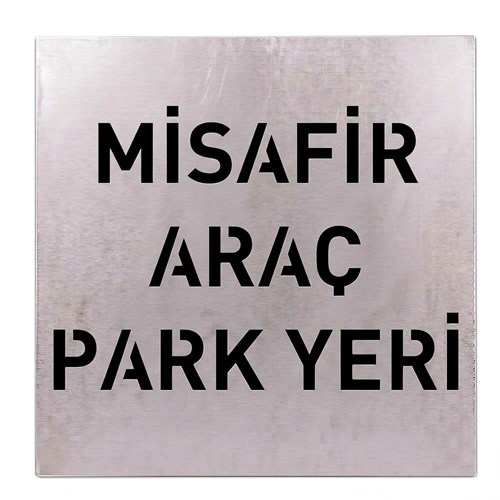 Misafir Araç Park Yeri Boyama Şablonu - Galvaniz Sac Levha 100x100cm