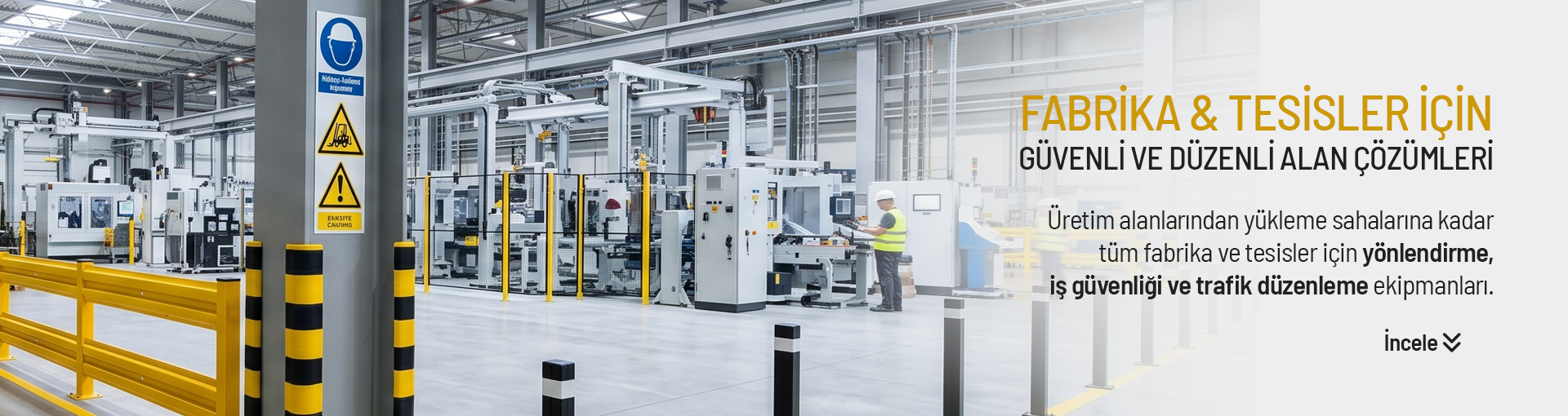 Fabrika & Tesisler İçin Güvenli ve Düzenli Alan Çözümleri