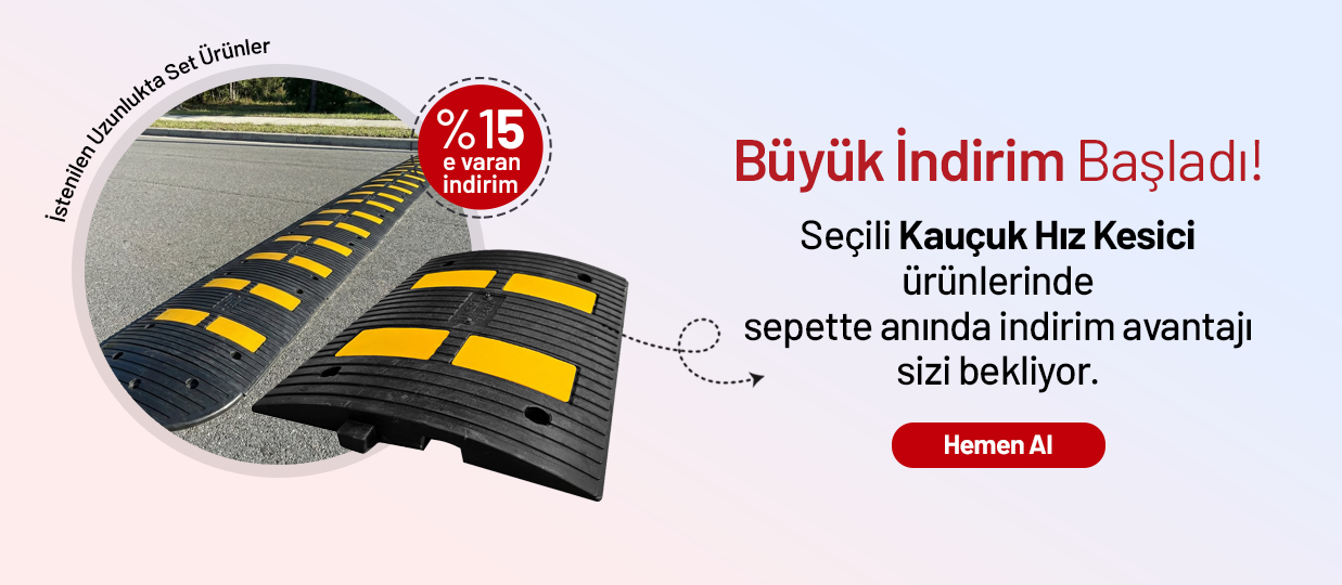 Kauçuk Hız Kesici İndirim
