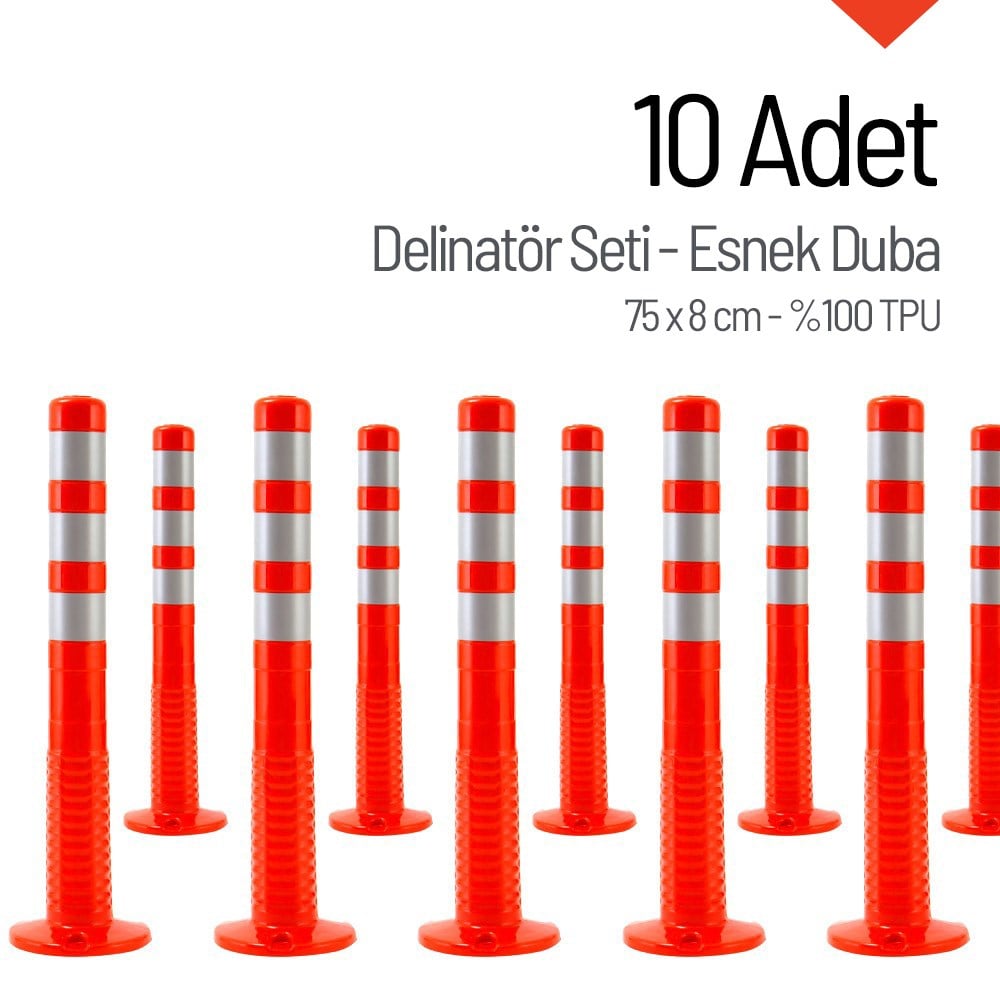 10`lu Delinatör Set 75 x 8 cm %TPU, Esnek DubaDelinatörler