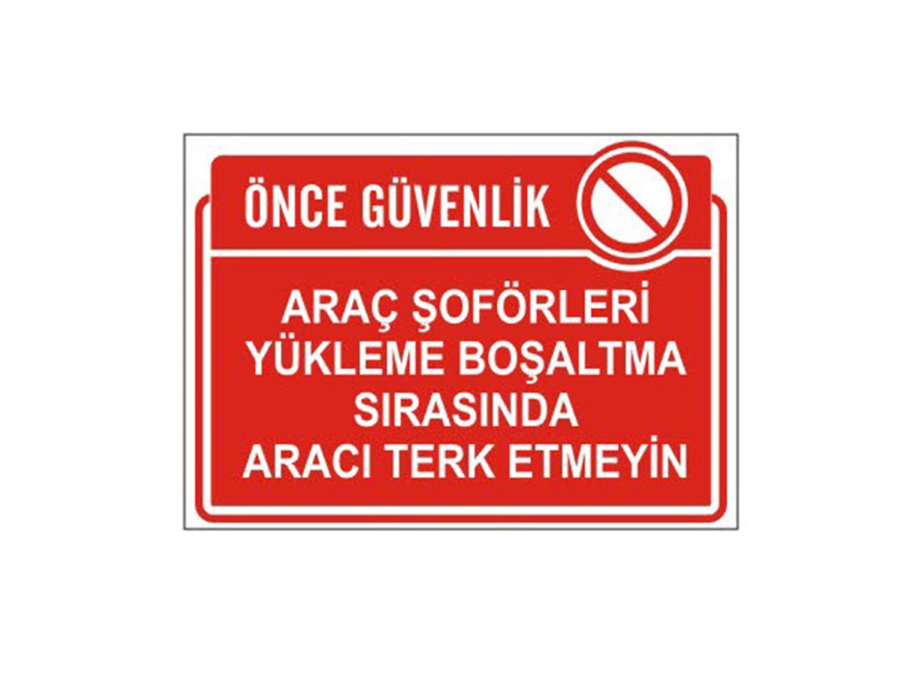 Araç Şoförleri Yükleme Boşaltma Sırasında Aracı Terk