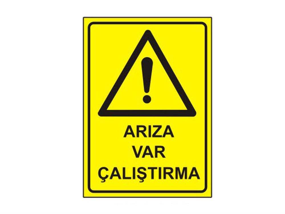 Arıza var Çalıştırma Levhası
