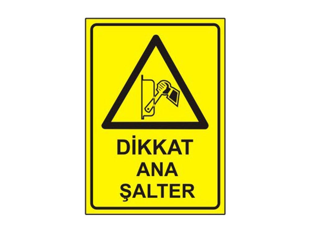 Dikkat Ana Şalter Levhası