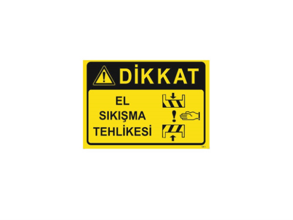 Dikkat El Sıkışma Tehlikesi  Levhası