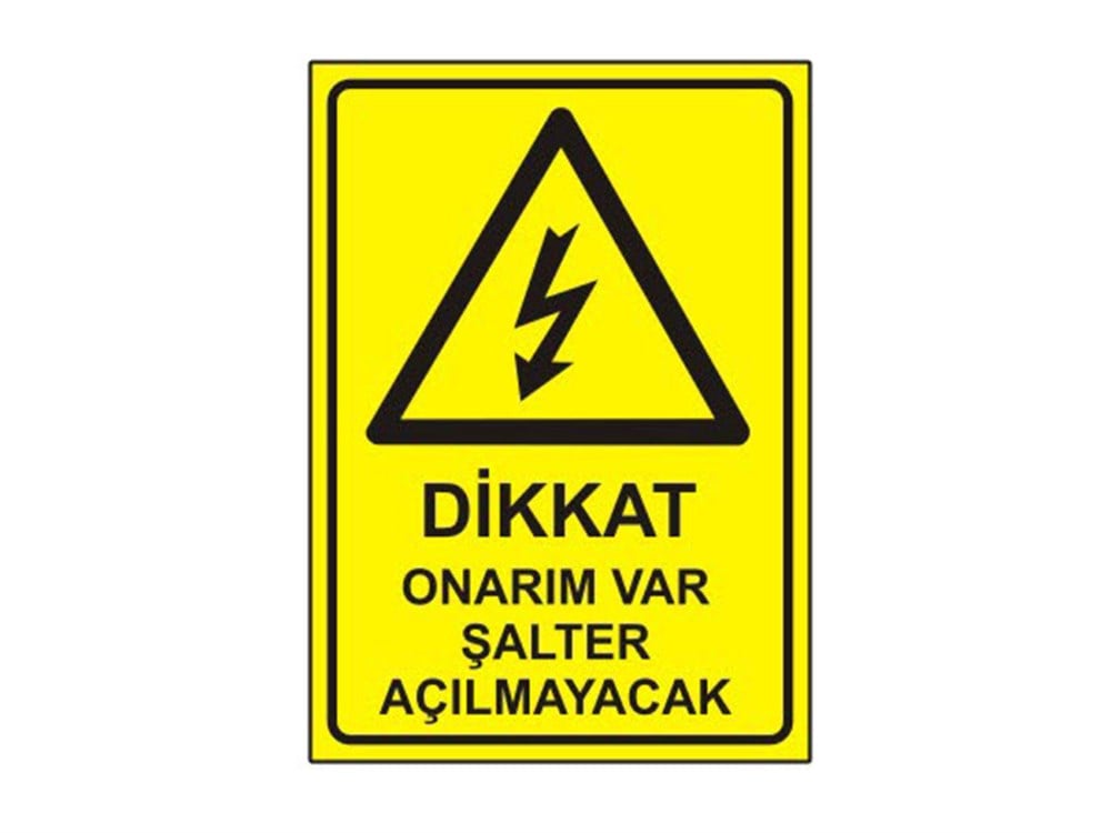 Dikkat Onarım Var Şalter Açılmayacak Levhası