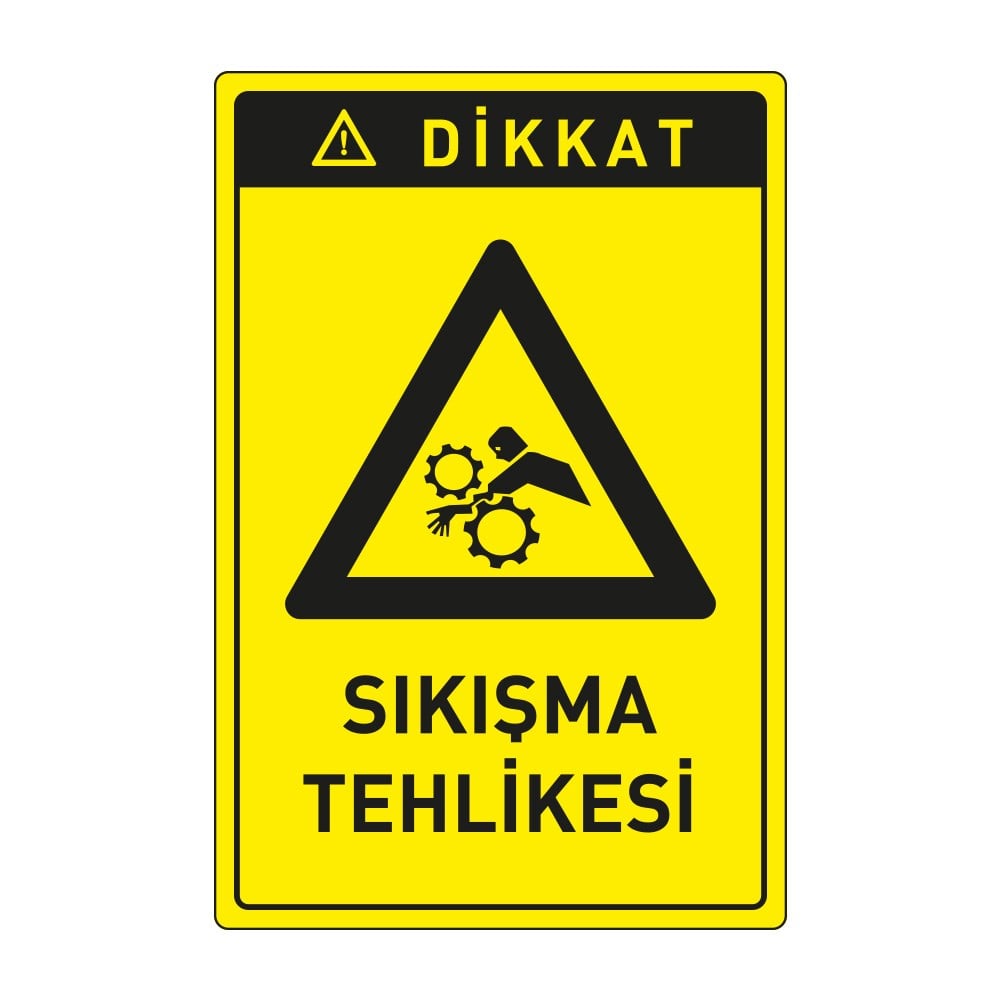 Dikkat Sıkışma Tehlikesi LevhasıDikkat ve Tehlike Levhaları