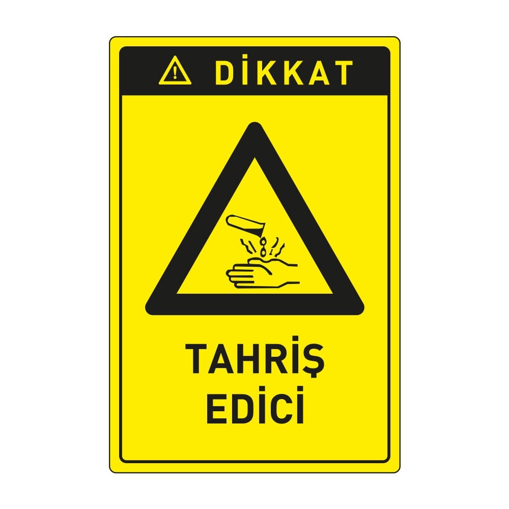 Dikkat Tahriş Edici LevhasıDikkat ve Tehlike Levhaları