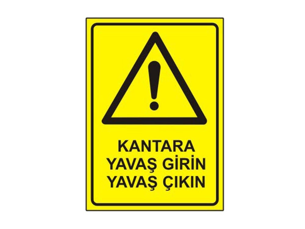 Kantara Yavaş Girin Yavaş Çıkın