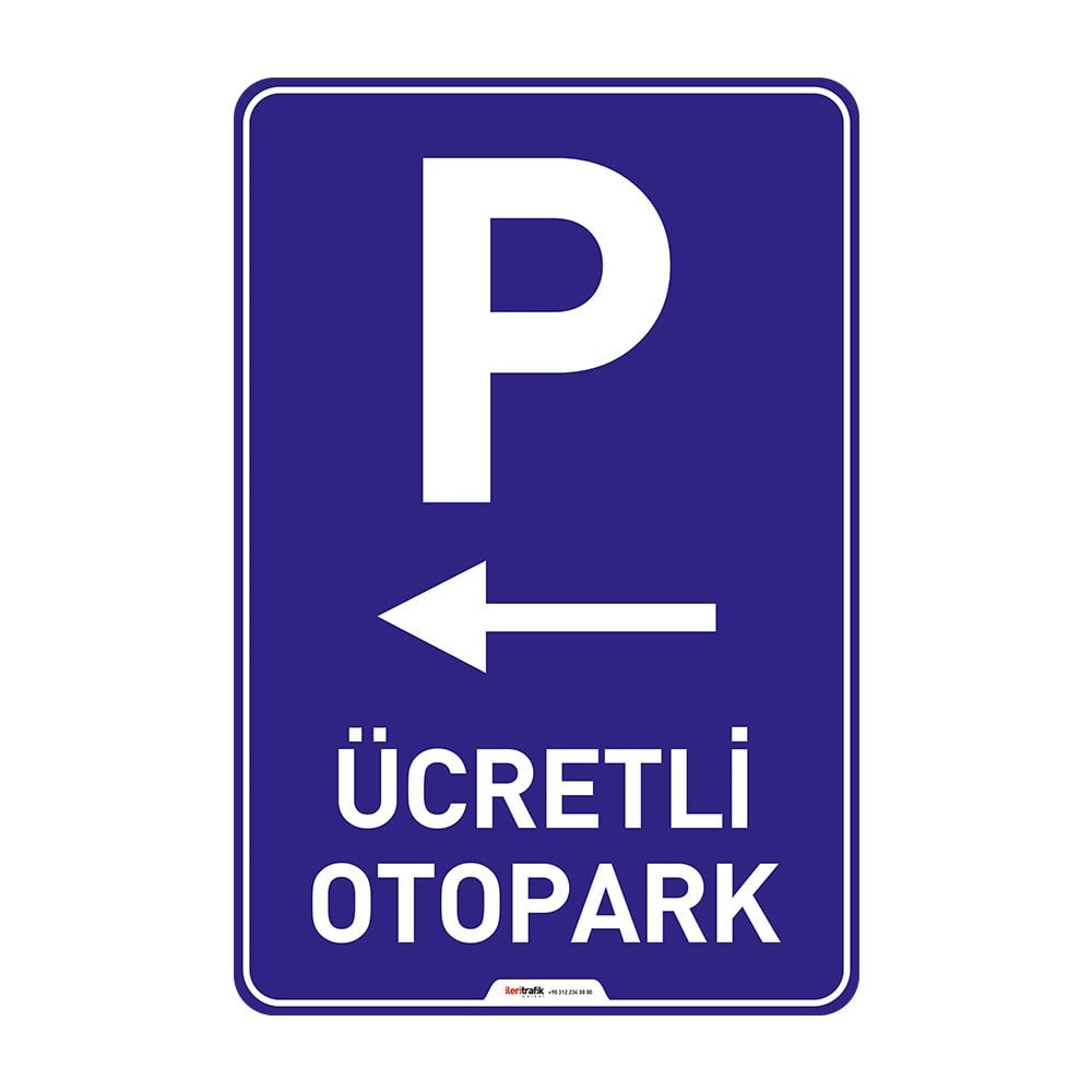 Otopark Girişi LevhasıOtopark Levhaları