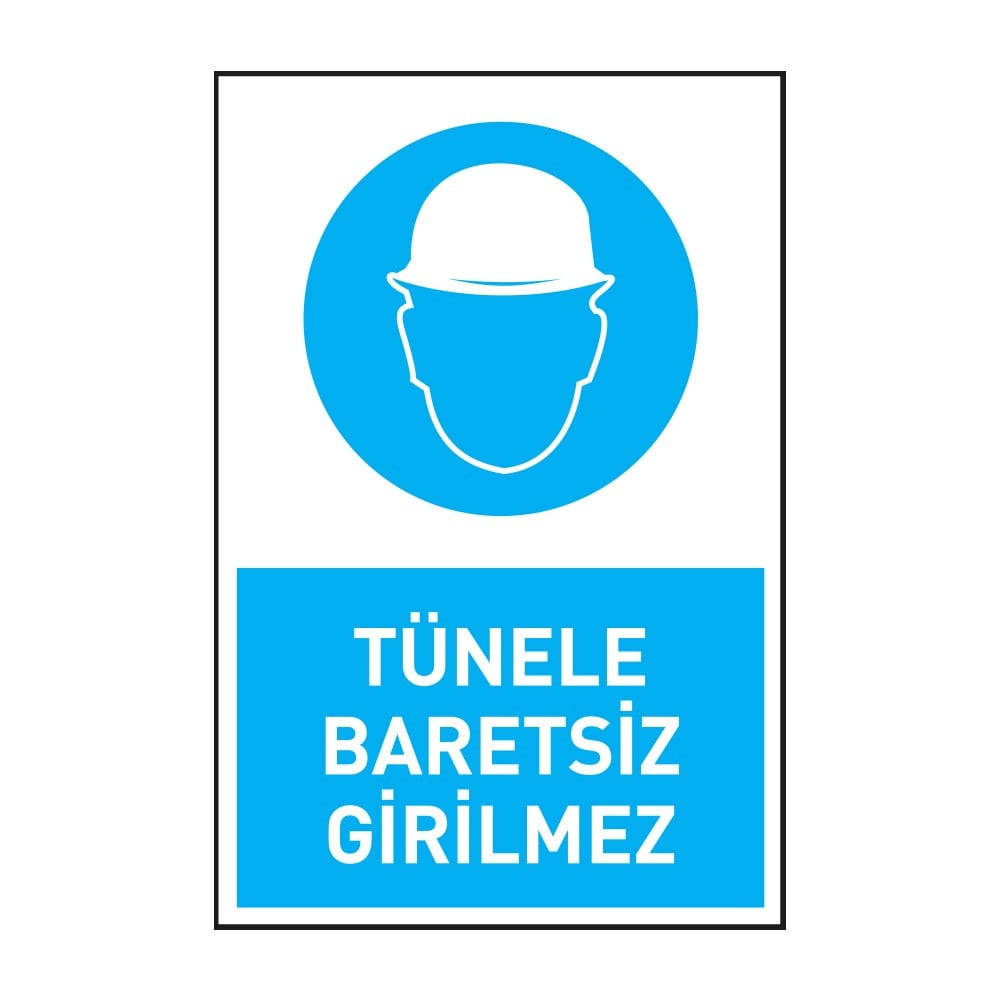 Tünele Baretsiz Girilmez