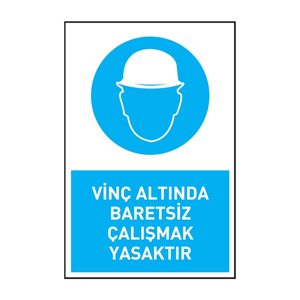 Vinç Altında Baretsiz Çalışmak Yasaktır
